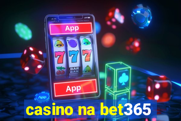 casino na bet365