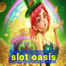 slot oasis