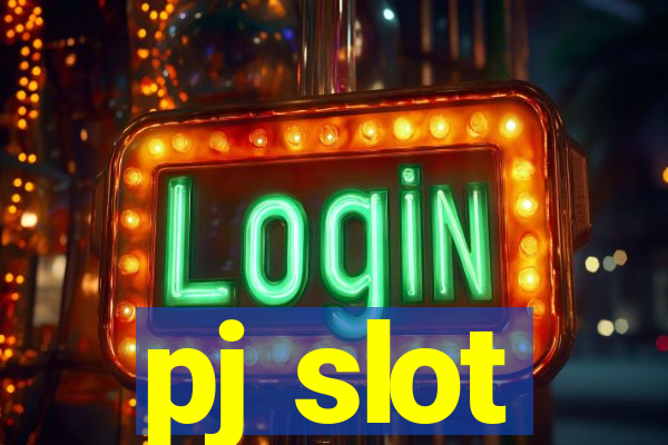 pj slot