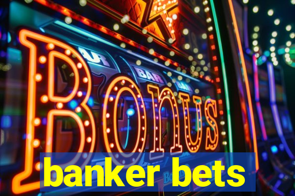 banker bets