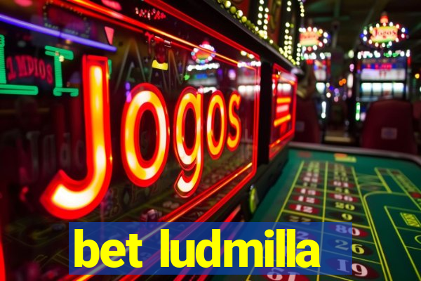 bet ludmilla