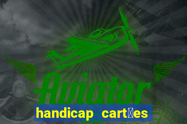 handicap cart玫es - 0.5