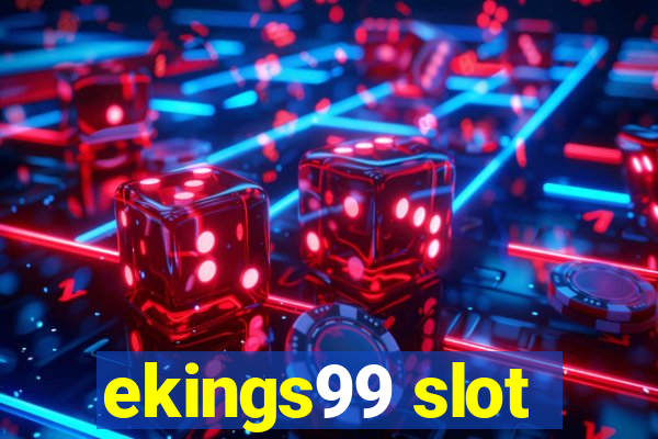 ekings99 slot