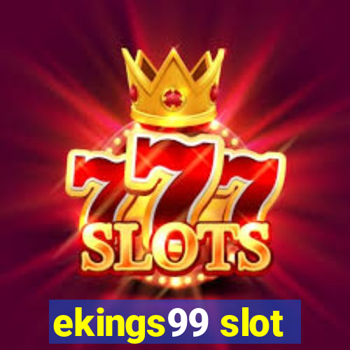 ekings99 slot