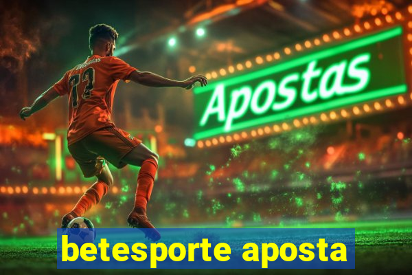 betesporte aposta