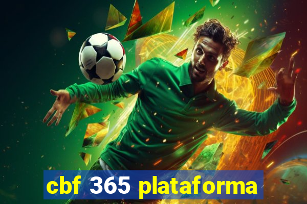 cbf 365 plataforma