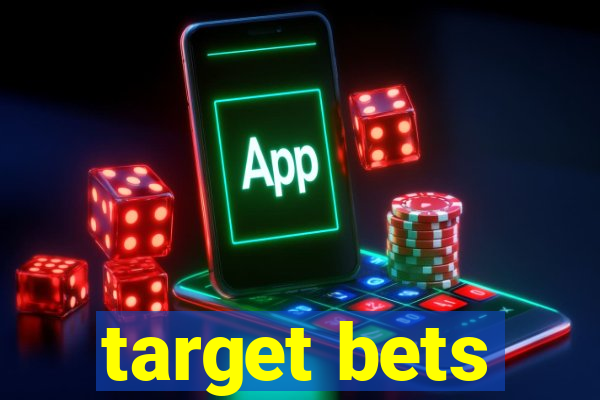 target bets