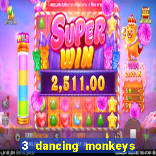 3 dancing monkeys slot demo