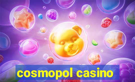 cosmopol casino