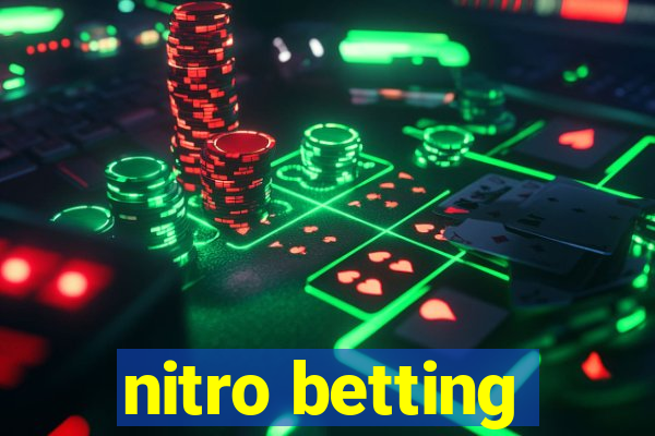 nitro betting