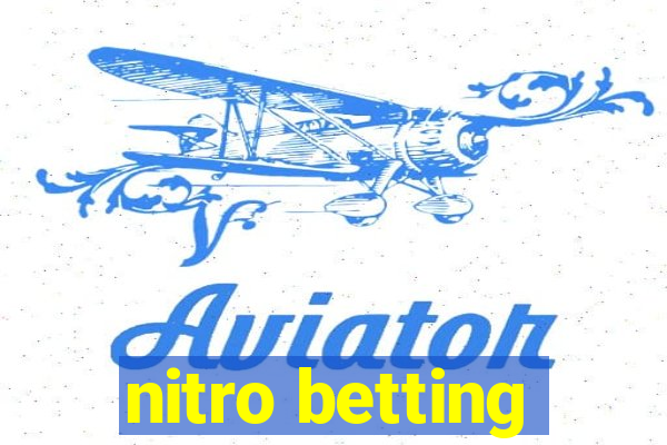 nitro betting