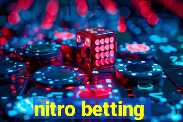 nitro betting