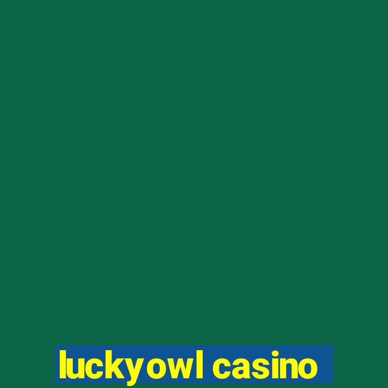 luckyowl casino