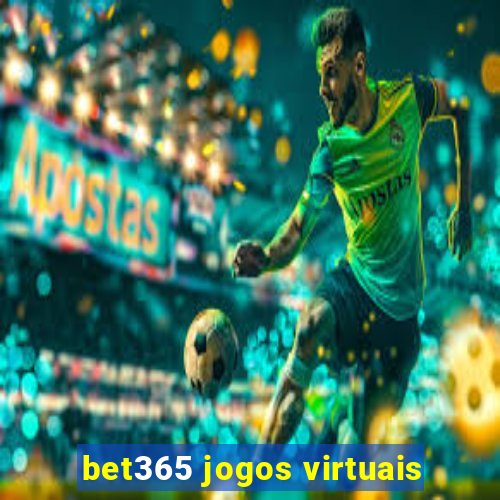 bet365 jogos virtuais