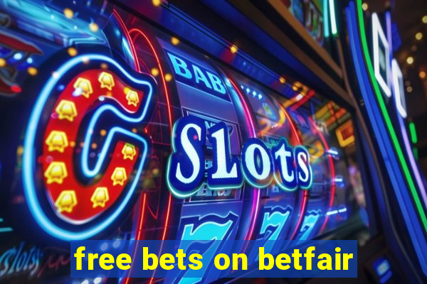 free bets on betfair