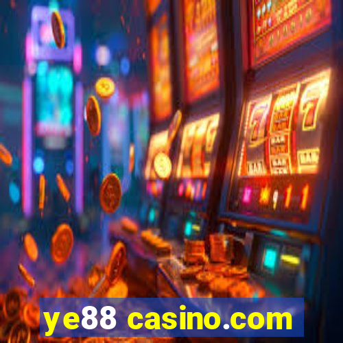 ye88 casino.com