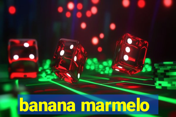 banana marmelo