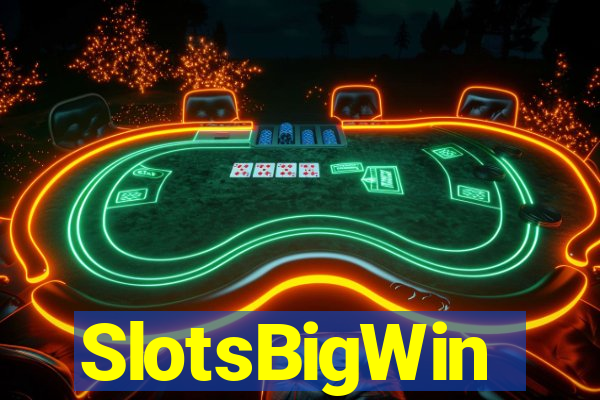 SlotsBigWin