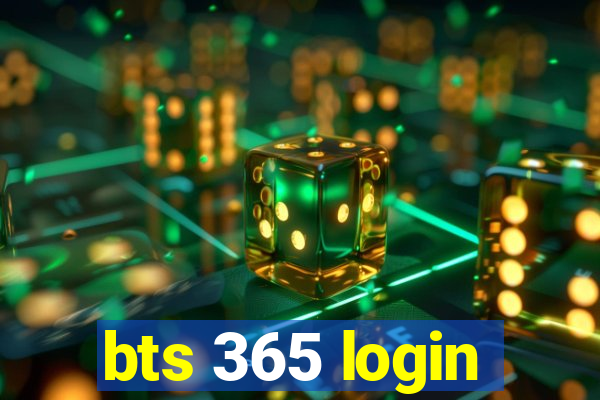 bts 365 login