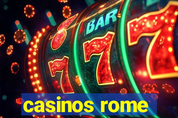 casinos rome