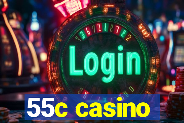 55c casino