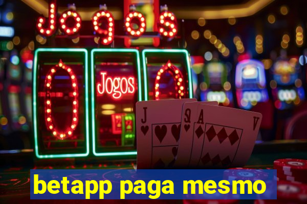 betapp paga mesmo