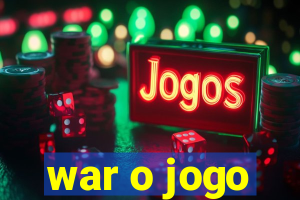 war o jogo