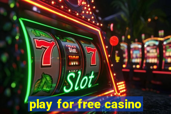 play for free casino