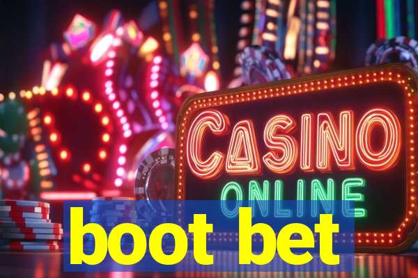 boot bet