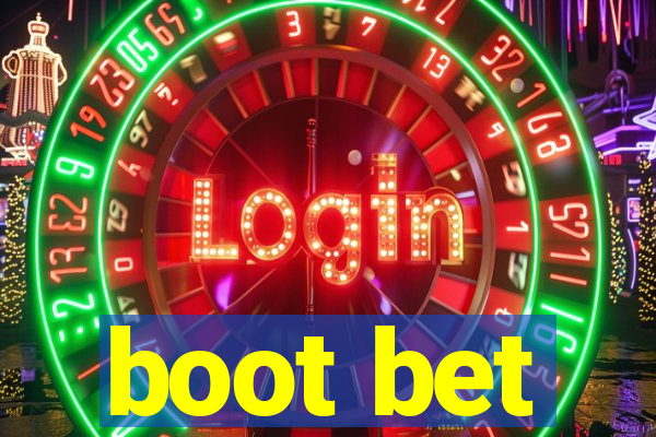 boot bet