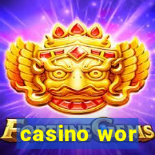 casino wor