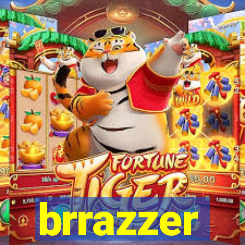 brrazzer