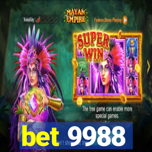 bet 9988