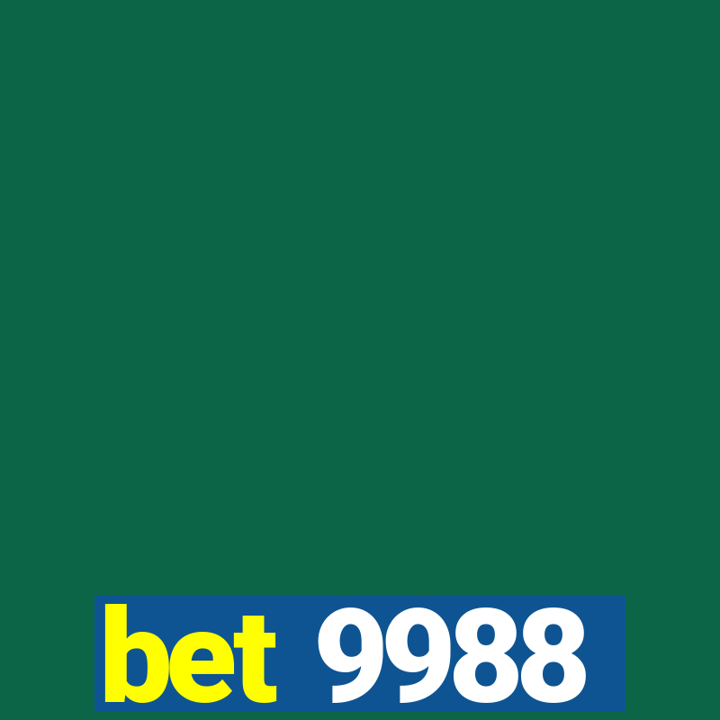 bet 9988