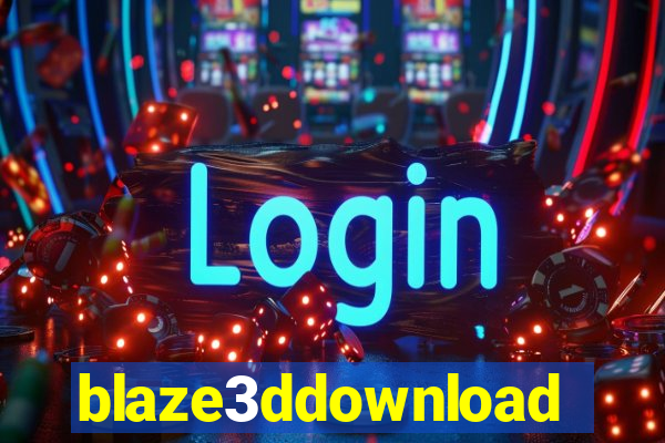 blaze3ddownload