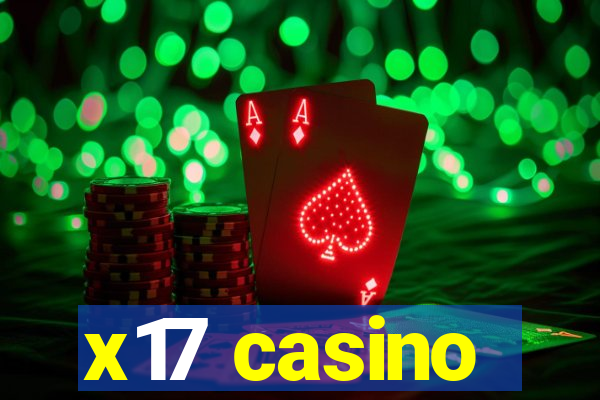 x17 casino