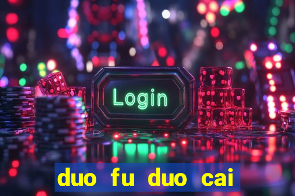 duo fu duo cai slot machine