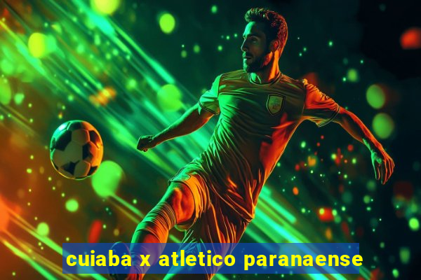 cuiaba x atletico paranaense