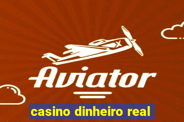 casino dinheiro real