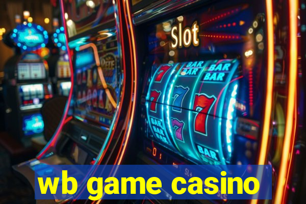 wb game casino