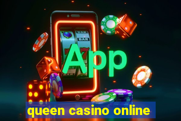 queen casino online