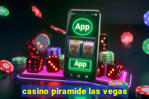 casino piramide las vegas