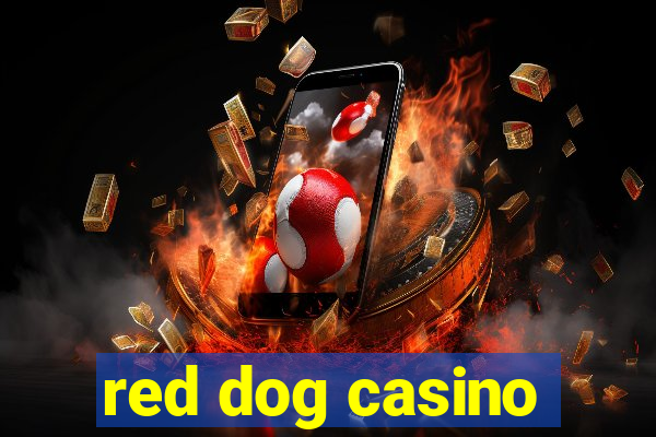 red dog casino