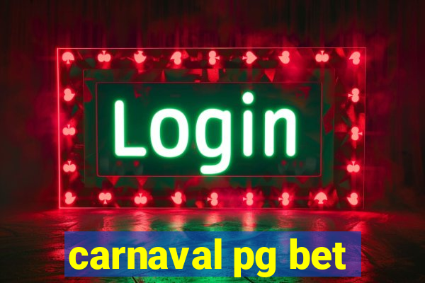 carnaval pg bet