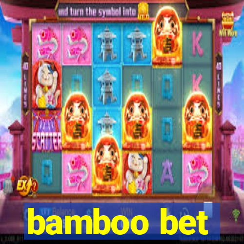 bamboo bet