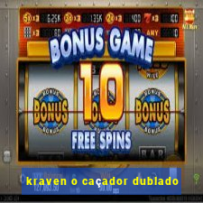 kraven o caçador dublado