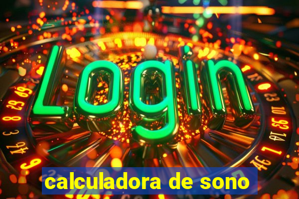 calculadora de sono