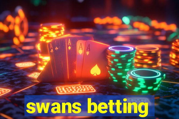 swans betting