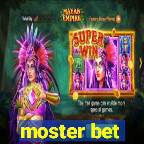 moster bet