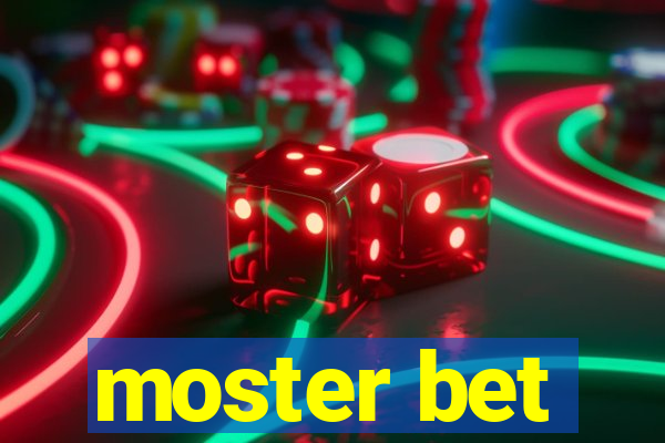 moster bet